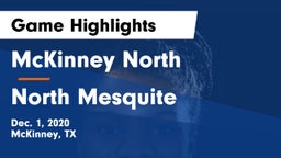 McKinney North  vs North Mesquite  Game Highlights - Dec. 1, 2020