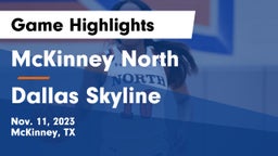 McKinney North  vs Dallas Skyline  Game Highlights - Nov. 11, 2023