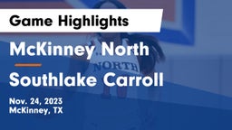 McKinney North  vs Southlake Carroll  Game Highlights - Nov. 24, 2023