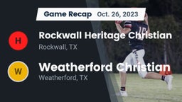 Recap: Rockwall Heritage Christian  vs. Weatherford Christian  2023