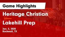 Heritage Christian  vs Lakehill Prep Game Highlights - Jan. 3, 2020