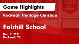 Rockwall Heritage Christian  vs Fairhill School Game Highlights - Dec. 9, 2021