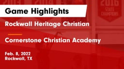 Rockwall Heritage Christian  vs Cornerstone Christian Academy  Game Highlights - Feb. 8, 2022