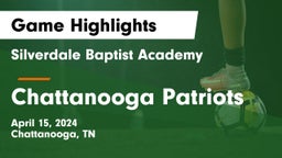 Silverdale Baptist Academy vs Chattanooga Patriots Game Highlights - April 15, 2024