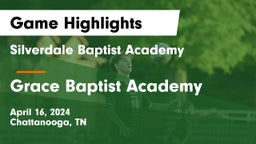 Silverdale Baptist Academy vs Grace Baptist Academy  Game Highlights - April 16, 2024