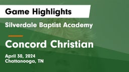 Silverdale Baptist Academy vs Concord Christian  Game Highlights - April 30, 2024