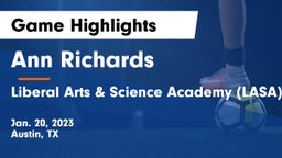 Ann Richards  vs Liberal Arts & Science Academy (LASA) Game Highlights - Jan. 20, 2023