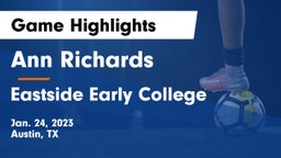 Ann Richards  vs Eastside Early College  Game Highlights - Jan. 24, 2023