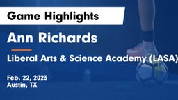 Ann Richards  vs Liberal Arts & Science Academy (LASA) Game Highlights - Feb. 22, 2023