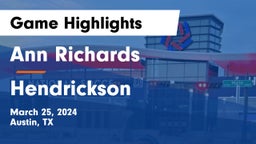 Ann Richards  vs Hendrickson  Game Highlights - March 25, 2024