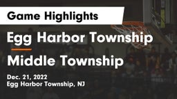Egg Harbor Township  vs Middle Township  Game Highlights - Dec. 21, 2022