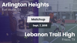 Matchup: Arlington Heights vs. Lebanon Trail High 2018