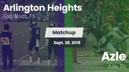 Matchup: Arlington Heights vs. Azle  2018