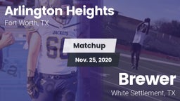 Matchup: Arlington Heights vs. Brewer  2020