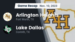 Recap: Arlington Heights  vs. Lake Dallas  2023