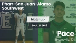 Matchup: PSJA Southwest vs. Pace  2018