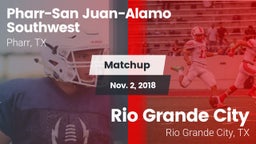 Matchup: PSJA Southwest vs. Rio Grande City  2018