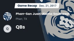 Recap: Pharr-San Juan-Alamo Southwest  vs. QBs 2017
