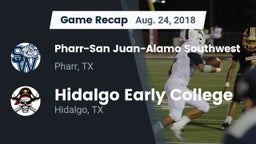 Recap: Pharr-San Juan-Alamo Southwest  vs. Hidalgo Early College  2018