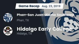 Recap: Pharr-San Juan-Alamo Southwest  vs. Hidalgo Early College  2019