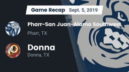 Recap: Pharr-San Juan-Alamo Southwest  vs. Donna  2019