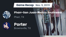 Recap: Pharr-San Juan-Alamo Southwest  vs. Porter  2019
