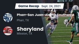Recap: Pharr-San Juan-Alamo Southwest  vs. Sharyland  2021