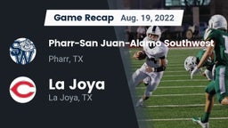 Recap: Pharr-San Juan-Alamo Southwest  vs. La Joya  2022