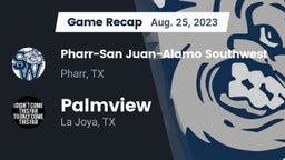 Recap: Pharr-San Juan-Alamo Southwest  vs. Palmview  2023