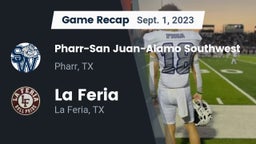 Recap: Pharr-San Juan-Alamo Southwest  vs. La Feria  2023