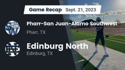 Recap: Pharr-San Juan-Alamo Southwest  vs. Edinburg North  2023