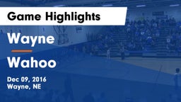 Wayne  vs Wahoo  Game Highlights - Dec 09, 2016