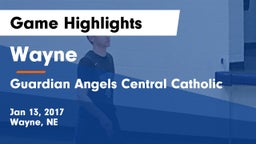 Wayne  vs Guardian Angels Central Catholic Game Highlights - Jan 13, 2017