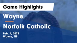 Wayne  vs Norfolk Catholic  Game Highlights - Feb. 4, 2023