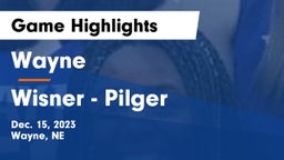 Wayne  vs Wisner - Pilger  Game Highlights - Dec. 15, 2023
