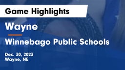 Wayne  vs Winnebago Public Schools Game Highlights - Dec. 30, 2023