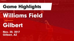 Williams Field  vs Gilbert  Game Highlights - Nov. 20, 2017
