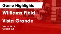 Williams Field  vs Vista Grande Game Highlights - Jan. 4, 2018