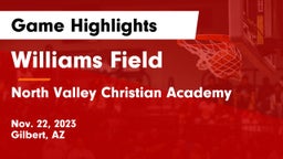 Williams Field  vs North Valley Christian Academy Game Highlights - Nov. 22, 2023