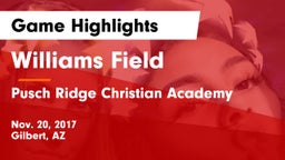 Williams Field  vs Pusch Ridge Christian Academy  Game Highlights - Nov. 20, 2017
