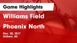 Williams Field  vs Phoenix North  Game Highlights - Dec. 28, 2017