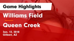 Williams Field  vs Queen Creek  Game Highlights - Jan. 12, 2018