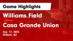 Williams Field  vs Casa Grande Union  Game Highlights - Jan. 17, 2023