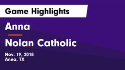 Anna  vs Nolan Catholic  Game Highlights - Nov. 19, 2018