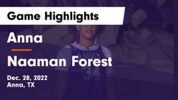Anna  vs Naaman Forest  Game Highlights - Dec. 28, 2022