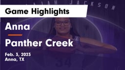 Anna  vs Panther Creek  Game Highlights - Feb. 3, 2023