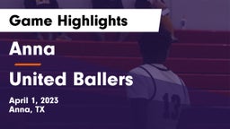 Anna  vs United Ballers Game Highlights - April 1, 2023