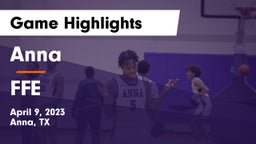 Anna  vs FFE Game Highlights - April 9, 2023