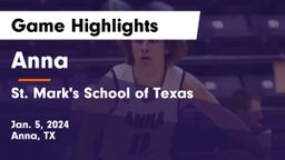 Anna  vs St. Mark's School of Texas Game Highlights - Jan. 5, 2024