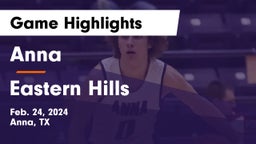 Anna  vs Eastern Hills  Game Highlights - Feb. 24, 2024